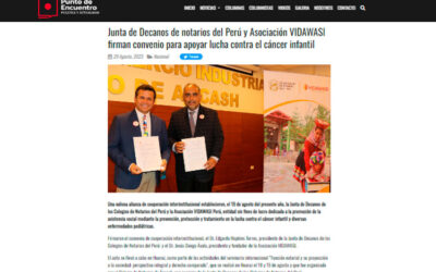 Junta de Decanos de notarios del Perú y Asociación VIDAWASI firman convenio para apoyar lucha contra el cáncer infantil (Portal Informativo Punto de Encuentro)