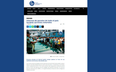 Internos de penales de todo el país tendrán servicios notariales (IUS Latin Revista Latinoamericana de Derecho)
